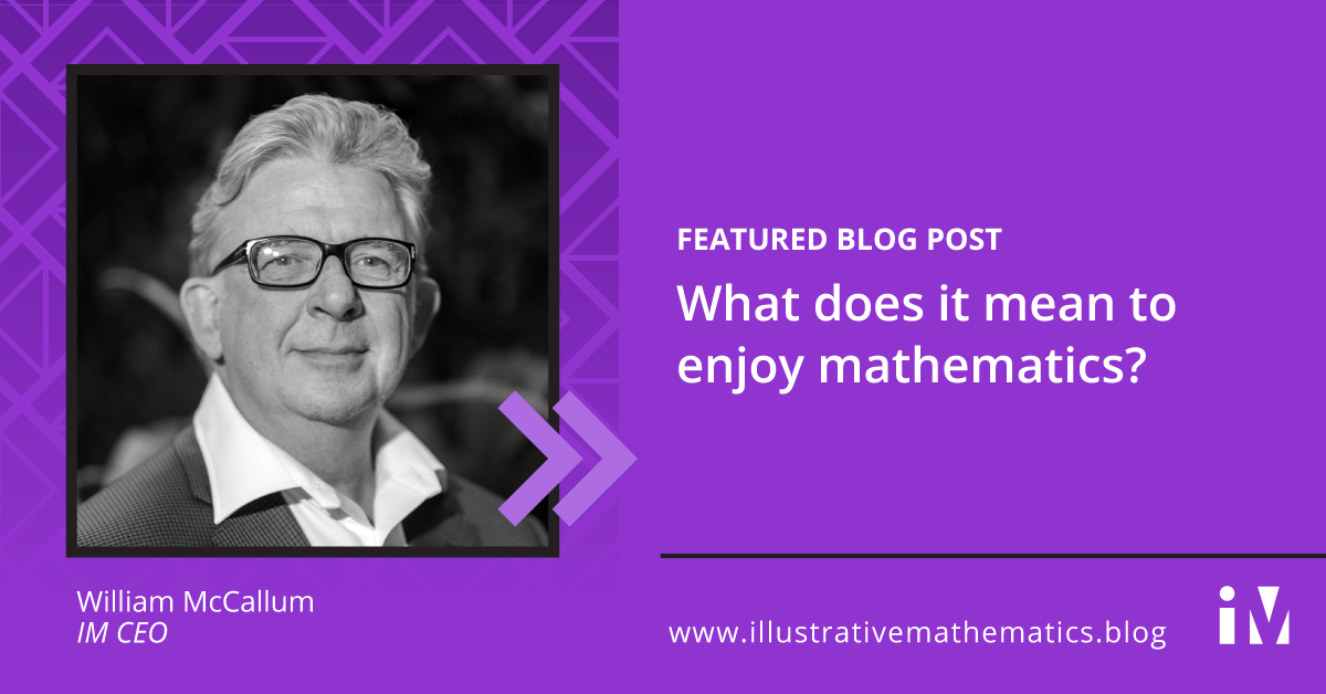 What does it mean to enjoy mathematics?