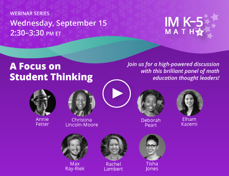Experience IM K–5 Math: A Focus on Student Thinking
